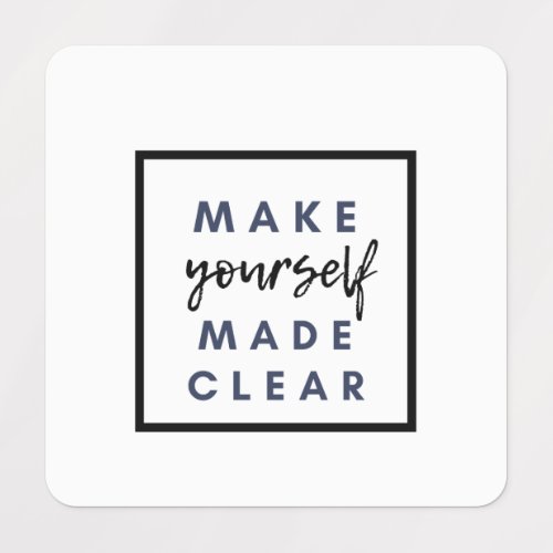 make yourself made clear labels