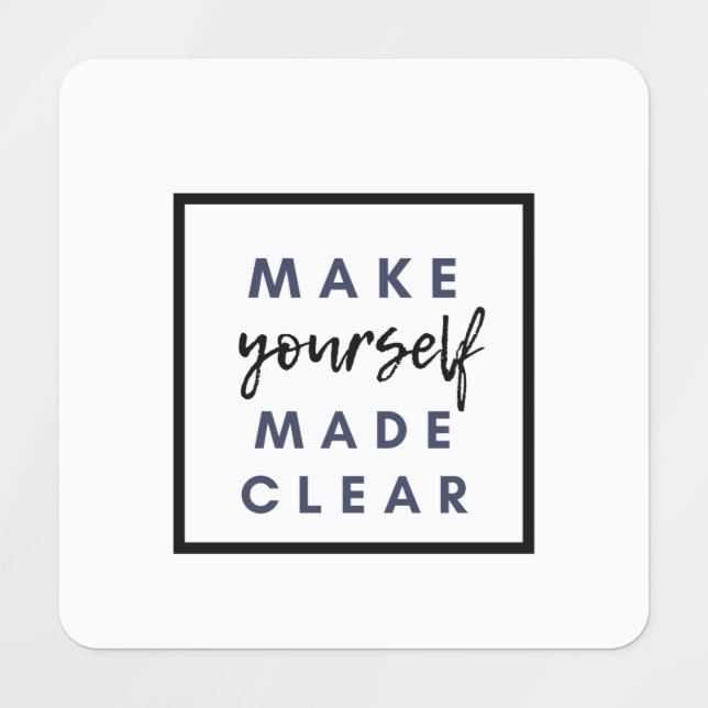 make yourself made clear labels (Design 1)