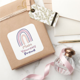 Make yourself proud motivational colorful rainbow square sticker
