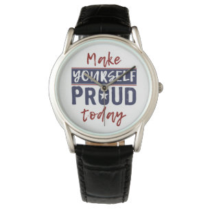 “Make Yourself Proud” watches