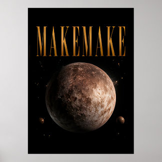 Makemake Luxury Dwarf Planet Space Poster