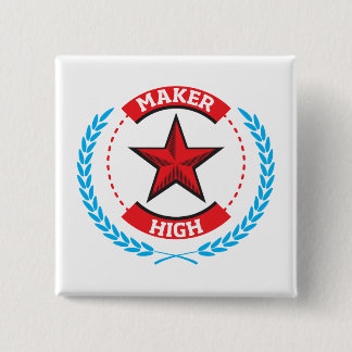 Maker High Pinback Button