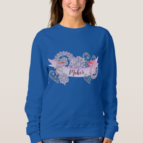 Maker _ Lacey Hearts  Rounds Sweatshirt