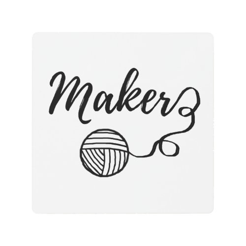 Maker  Yarn Typography Craft Room Metal Print