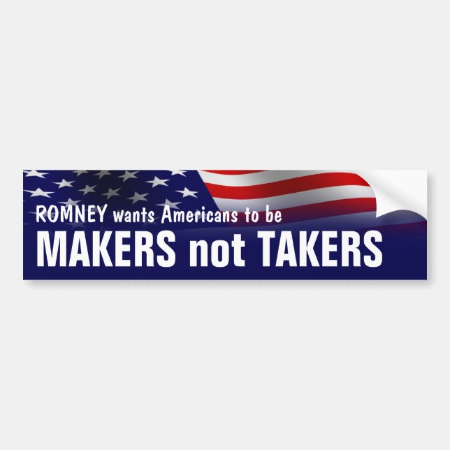 Makers Not Takers - Romney Ryan 2012 Bumper Sticker (Front)