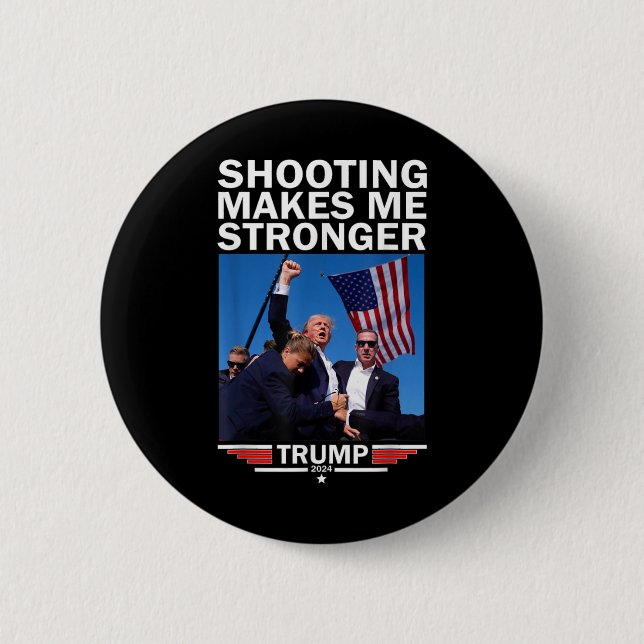 Makes Me Stronger Donald Trump 2024  Button (Front)