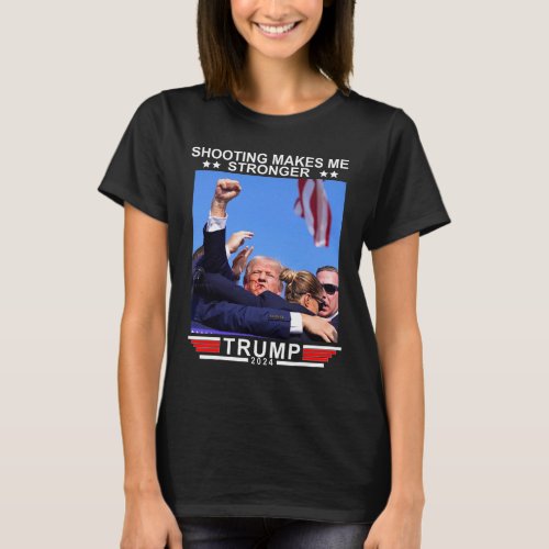 Makes Me Stronger Trump 2024  T_Shirt