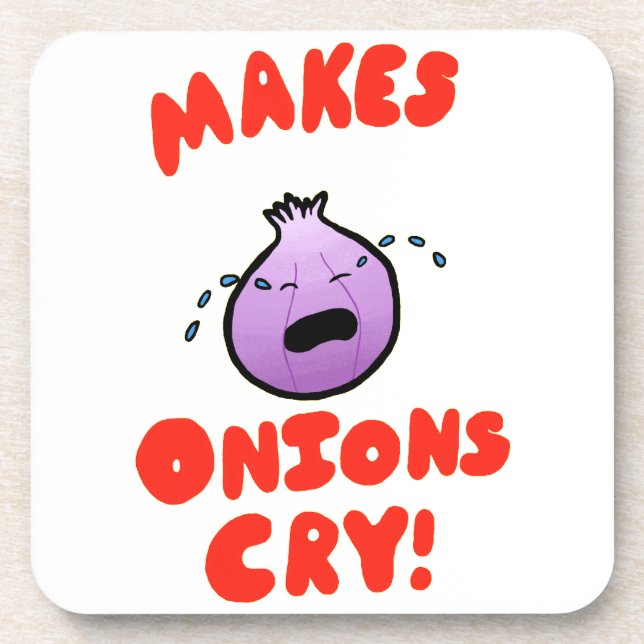 Makes Onions Cry! Drink Coaster (Front)