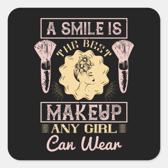 Makeup - A Smile Is The Best Make-up Square Sticker (Front)