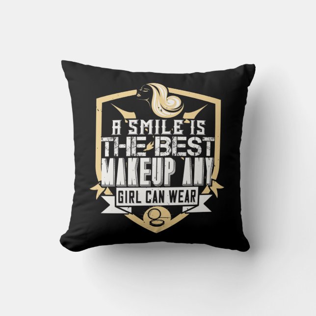 Makeup - A Smile Is The Best Make-up Throw Pillow (Front)