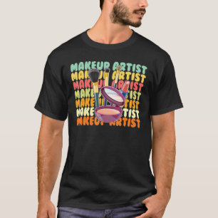 Makeup Artist Beauty  2 T-Shirt