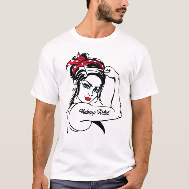 Makeup Artist Rosie The Riveter Pin Up T-Shirt (Front)