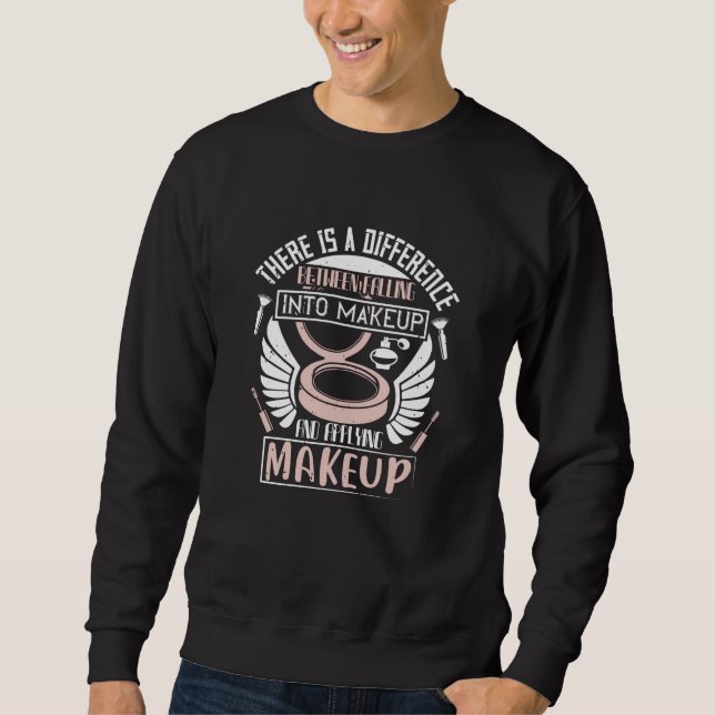 Makeup - Falling Into Makeup Sweatshirt (Front)