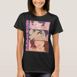 MAKEUP GIRLS T-Shirt