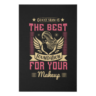 Makeup -Good Skin Is The Best Foundation Faux Canvas Print