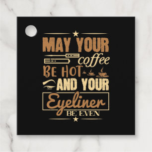 Makeup - Hot Coffee And Even Eyeliner Favor Tags