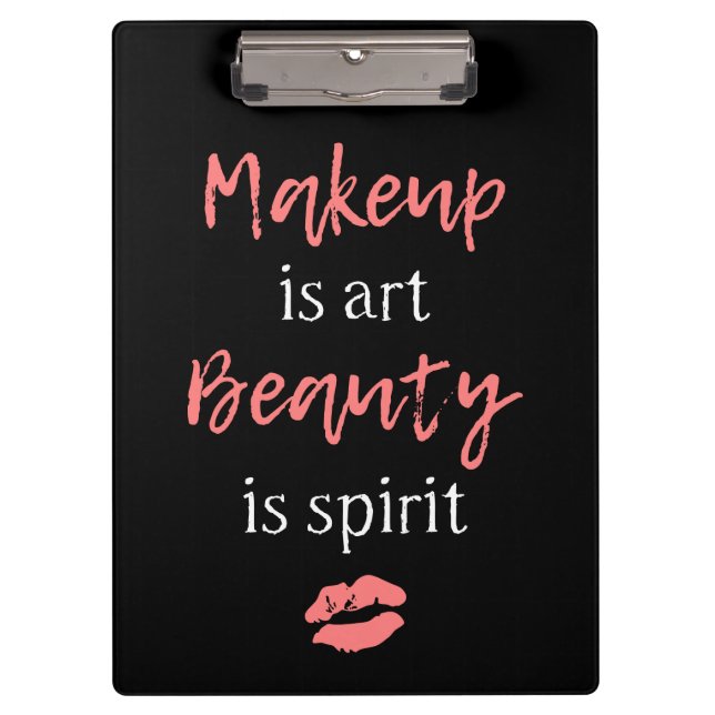 Makeup is art Beauty is spirit Clipboard (Front)