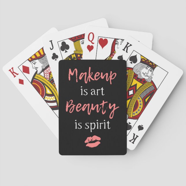 Makeup is art Beauty is spirit Poker Cards (Back)