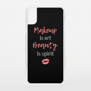 Makeup is art Beauty is spirit iPhone XS Case