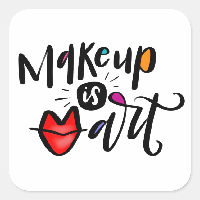 Makeup Is Art Square Sticker (Front)