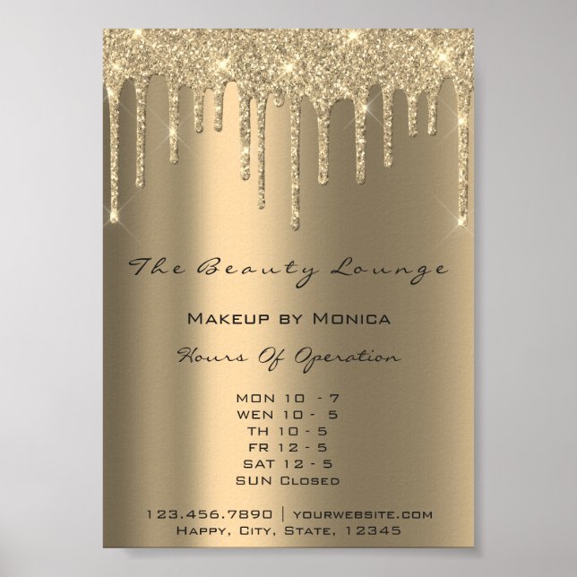 Makeup Opening Hours Gold Drips Sparkly Prices Poster (Front)