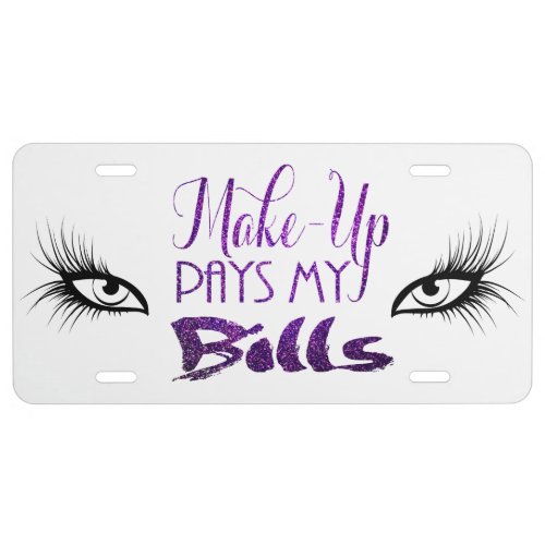 makeup pays my bills license lashes mascara eyes license plate