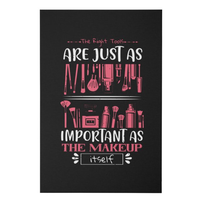 Makeup - The Right Tools For Makeup Faux Canvas Print (Front)