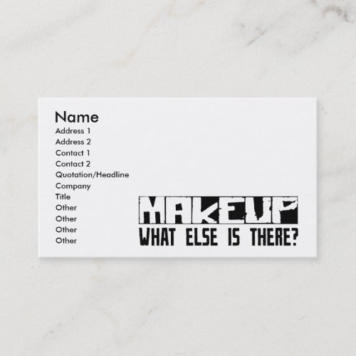 Makeup What Else Is There? Business Card Template