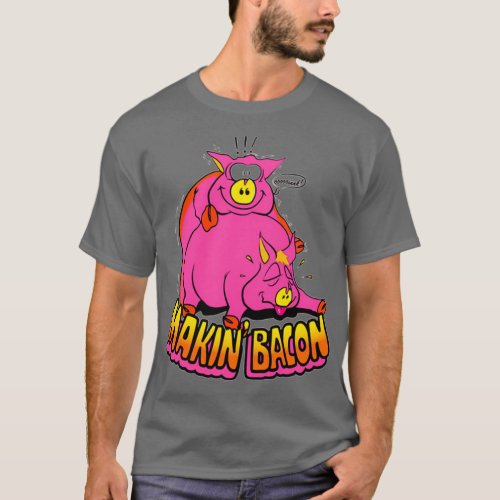 Makin Bacon Chef Makin Bacon  T_Shirt