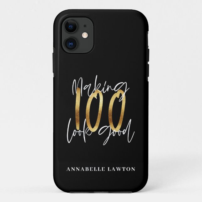 Making 100 look good gold birthday  Case-Mate iPhone case (Back)