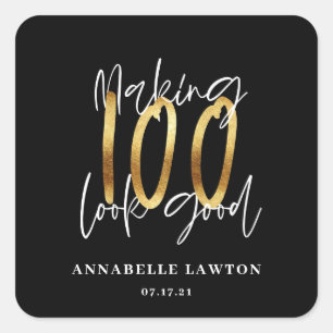 Making 100 look good gold birthday square sticker