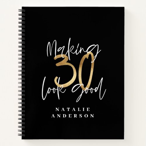 Making 30 look good gold birthday celebration iPad Notebook