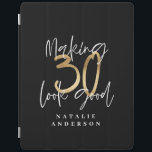Making 30 look good gold birthday celebration iPad smart cover<br><div class="desc">Celebrate your 30th birthday in style with this black,  white and gold effect 30 and fabulous birthday design. A modern design with script text and bold graphics. Change the colour to customise. Part of a collection.</div>