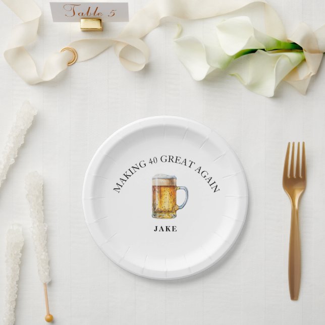 Making 40 Great Again Beer Birthday Party Paper Plates (Wedding)