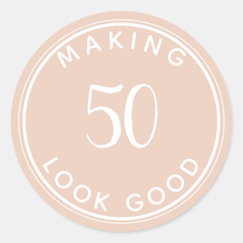 Making 50 Look Good 50th Birthday Party Classic Ro Classic Round Sticker