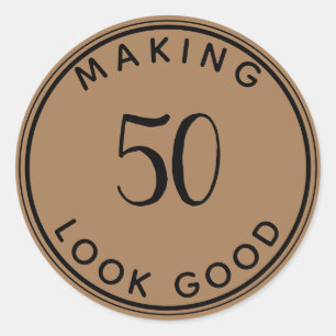Making 50 Look Good 50th Birthday Party Classic Ro Round Sticker