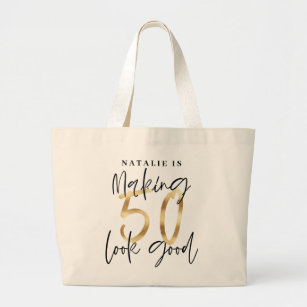 Making 50 look good age birthday personalized gold large tote bag
