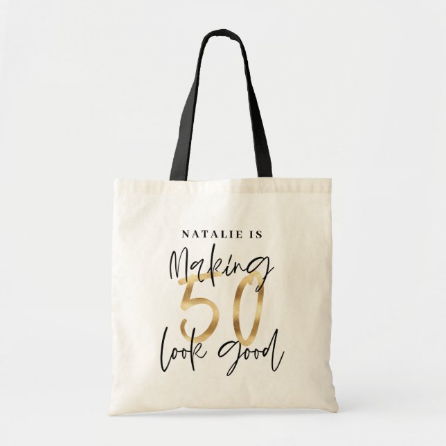 Making 50 look good age birthday personalized gold tote bag (Front)