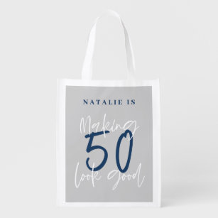 Making 50 look good age birthday personalized  gro grocery bag