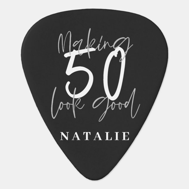 Making 50 look good age birthday personalized guitar pick (Front)