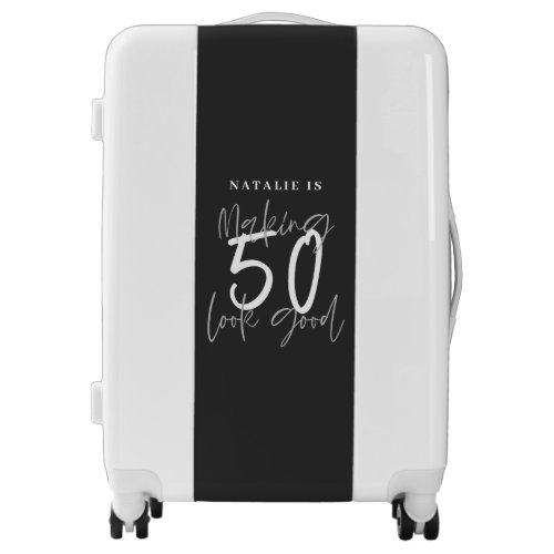 Making 50 look good age birthday personalized  luggage
