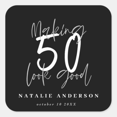 Making 50 look good birthday celebration square sticker