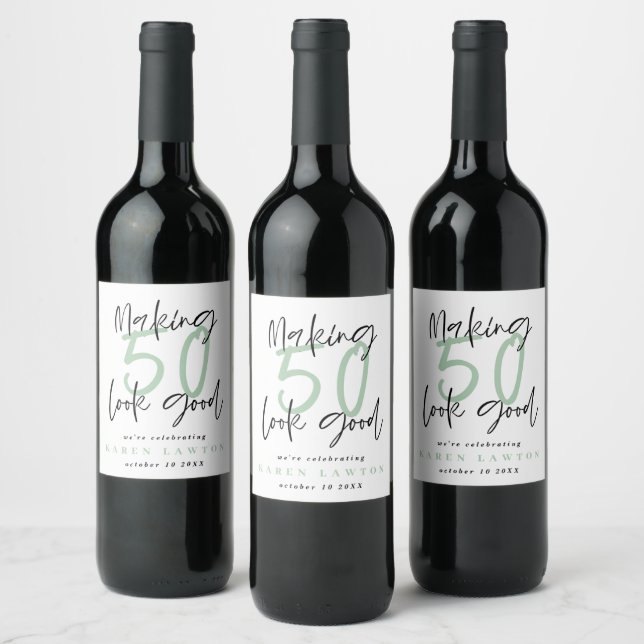Making 50 look good birthday celebration wine label (Bottles)