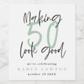 Making 50 look good birthday celebration wine label (Single Label)