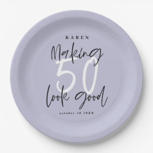 Making 50 look good Birthday party Paper Plates