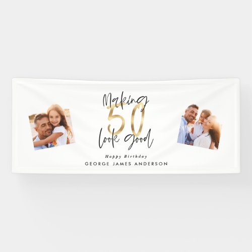 making 50 look good black and gold birthday  banne banner