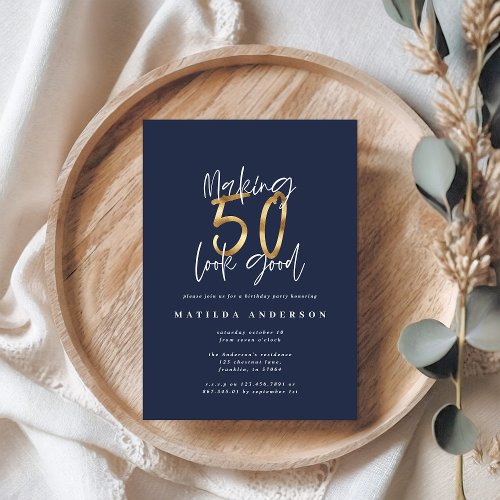 Making 50 look good blue gold birthday invitation