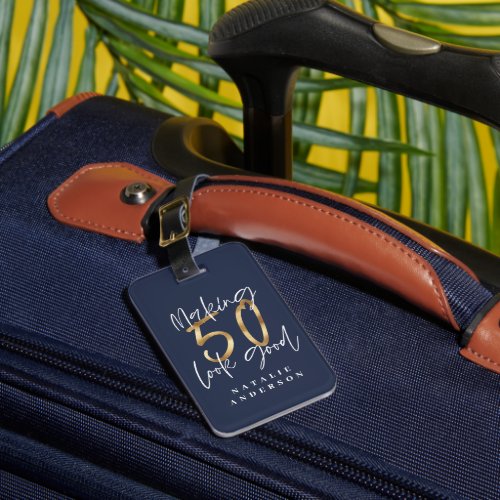 Making 50 look good blue gold birthday  luggage tag