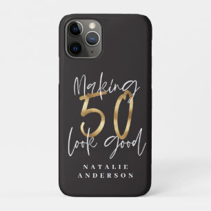 Making 50 look good gold birthday celebration iPhone 11 pro case