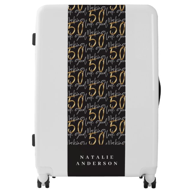 Making 50 look good gold birthday celebration luggage (Front)
